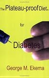 The Plateau-proof Diet for Diabetes