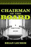 Chairman of the Board: A Practical Guide