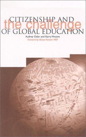 Citizenship and the Challenge of Global Education (European Issues in Children's Identity & Citizenship Series)