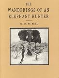 The Wanderings of an Elephant Hunter