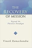 The Recovery of Mission: Beyond the Pluralist Paradigm