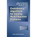 Evolutionary Algorithms for Solving Multi-objective Problems (Genetic Algorithms and Evolutionary Computation)