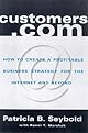 Customers.Com: How to Create a Profitable Business Strategy for the Internet and Beyond