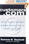 Customers.com: How to Create a Profitable Business Strategy for the Internet and Beyond