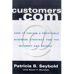 Customers.com: How to Create a Profitable Business Strategy for the Internet and Beyond
