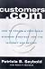 Customers.com: How to Create a Profitable Business Strategy for the Internet and Beyond by Patricia B. Seybold