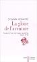La Gloire de l'aventure : Gen�se d'une mystique moderne 1850-1940