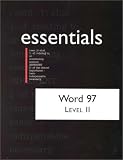 Word 97 Essentials: Level II (Essentials (Que Paperback))
