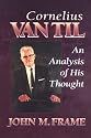 Cornelius Van Til: An Analysis of His Thought