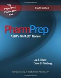 Pharmprep: Ashps Naplex Review 4th Edition (Ginsburg, ASHPS PharmPrep)