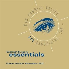 Click here to buy Cataract Surgery Essentials or What All Patients Should Know About Cataract Surgery: A... by David D Richardson.