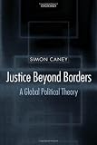 Justice beyond Borders: A Global Political Theory