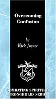 Overcoming Confusion (Combating Spiritual Strongholds)
