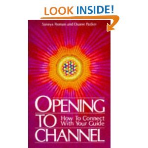 opening to channel how to connect with your guide sanaya roman