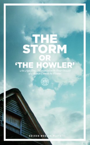 The Storm Or, the Howler (after Plautus) (Oberon Modern Plays Wrights)