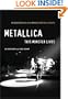 Metallica: This Monster Lives: The Inside Story of Some Kind of Monster