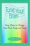Cover of Tune Your Brain by Elizabeth Miles 0595370373