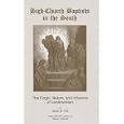 HIGH-CHURCH BAPTISTS IN THE SOUTH (Three Indispensible Studies of American Evangelicalism) by James E. Tull