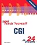 Sams Teach Yourself CGI in 24 Hours (2nd Edition) (Sams Teach Yourself...in 24 Hours)