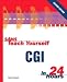 Books : Sams Teach Yourself CGI in 24 Hours (2nd Edition) (Sams Teach Yourself in 24 Hours)