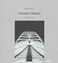 Santiago Calatrava: Complete Works