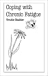 Coping with Chronic Fatigue (Overcoming common problems)