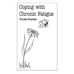 Coping with Chronic Fatigue (Overcoming common problems)