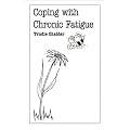 Coping with Chronic Fatigue (Overcoming common problems)