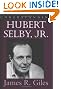 Understanding Hubert Selby...