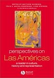 Perspectives on Las Americas: A Reader in Culture, History, and Representation (Global Perspectives)