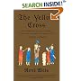 The Yellow Cross: The Story of the Last Cathars' Rebellion Against the Inquisition, 1290-1329