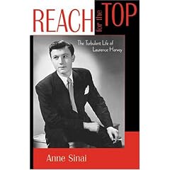 Reach for the Top: The Turbulent Life of Laurence Harvey (Scarecrow Filmmakers)