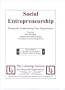 Social Entrepreneurship: Financially Empowering Your Organization [VHS]