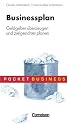 Pocket Business: Businessplan. Geldgeber &uuml;berzeugen und zielgerichtet planen. (Lernmaterialien)