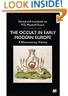 The Occult in Early Modern Europe: A Documentary History (Documents in History)