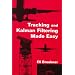 Tracking and Kalman Filtering Made Easy