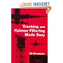 Tracking and Kalman Filtering Made Easy