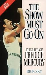 The Show Must Go on: Life of Freddie Mercury
