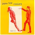 Click here to buy Taken In by Pave The Rocket .
