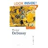 The Life of Debussy (Musical Lives)