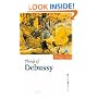 The Life of Debussy (Musical Lives)