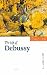 The Life of Debussy (Musical Lives)
