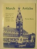March articles : retrospective views of a pleasant and historic Fen town