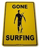 Gone Surfing Aluminum Sign