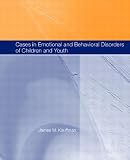 Cases in Emotional and Behavioral Disorders of Children and Youth