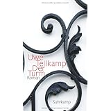 Der Turm: Geschichte aus einem versunkenen Land. Romanvon "Uwe Tellkamp"