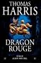 Dragon Rouge (Romans, Nouvelles, Recits (Domaine Etranger))