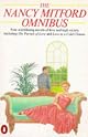 The Nancy Mitford Omnibus:The Pursuit of Love, Love in a Cold Climate, Don't Tell Alfred, The Blessing