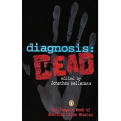 Diagnosis: Dead (The MWA anthology series)