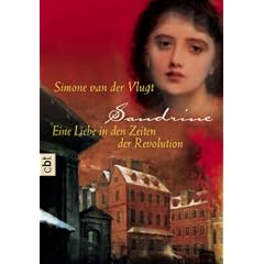 Sandrine. Eine Liebe in den Zeiten der Revolution. cbt.